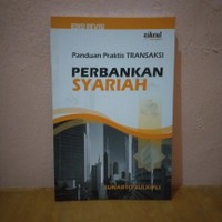 Panduan Praktis Transaksi Perbankan Syariah