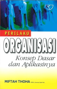 Image of Perilaku Organisasi: Konsep Dasar dan Aplikasinya