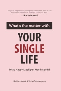 Image of what's the matter with your single life