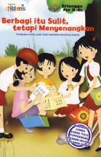 Image of Berbagi itu Sulit, tetapi Menyenangkan : Kumpulan cerita anak-anak indonesia menolong sesama