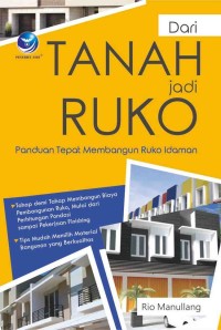 Dari Tanah jadi ruko panduan tepat membangun ruko idaman