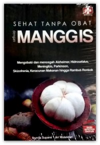 Sehat Tanpa Obat dengan manggis