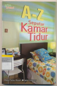 A-Z Seputar Kamar Tidur