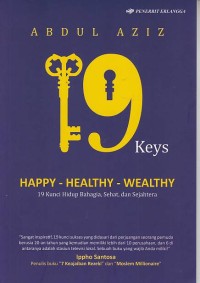 Image of 19 Keys: Happy Healthy Wealthy; Hidup Bahagia, Sehat, dan Sejahtera