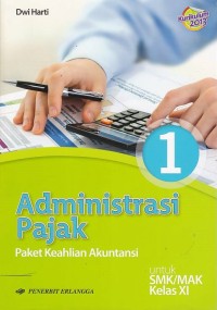 Image of Administrasi Pajak Paket Keahlian Akuntansi untuk SMK/MAK Kelas XI