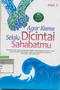 Agar Kamu selalu dicintai Sahabatmu