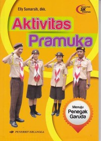 Aktivitas Pramuka Menuju Penegak Garuda