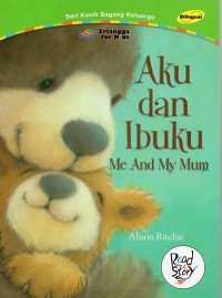 Image of Aku dan Ibuku : Seri Kasih sayang Keluarga