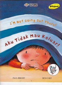 Image of Aku Tidak Mau Keluar!