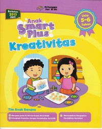 Anak Smart Plus (Revisi) Kreativitas Usia 5-6 Tahun