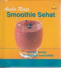 Aneka Resep Smoothie Sehat