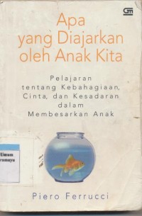 APA YANG DIAJARKAN ANAK KITA