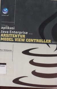 Image of MEMBANGUN APLIKASI JAVA ENTERPRISE DENGAN ARSITEKTUR MODAEL VIEW CONTROLLER