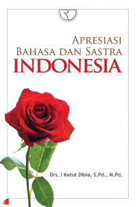 Image of APRESIASI BAHASA DAN SASTRA INDONESIA