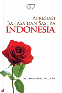 APRESIASI BAHASA DAN SASTRA INDONESIA