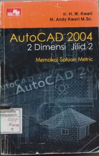 AUTOCAD 2004 2 DIMENSI JILID 2 MEMAKAI SATUAN METRIC