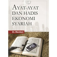 AYAT-AYAT DAN HADIS EKONOMI SYARIAH