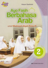 Ayo Fasih Berbahasa Arab untuk Madrasah Aliyah Kelas XI