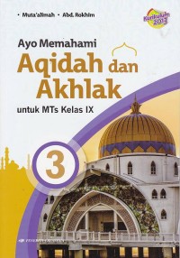 Image of Ayo Memahami Aqidah dan Akhlak: untuk MTs Kelas IX