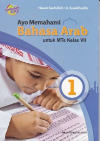 Ayo Memahami Bahasa Arab: untuk MTs Kelas VII