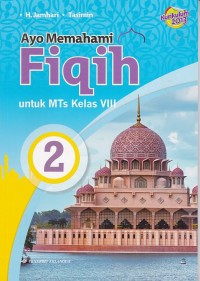 Ayo Memahami Fiqih untuk MTs Kelas VIII Jilid 2