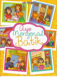 Image of Ayo Mengenal Batik
