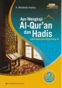 Image of Ayo Mengkaji Al-Qur'an dan Hadis untuk MA Jilid 2 untuk Kelas XI