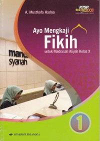 Ayo Mengkaji Fikih untuk MA Jilid 1 untuk Kelas X