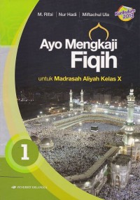 Ayo MeXngkaji Fiqih untuk MA Jilid 1 untuk Kelas  X