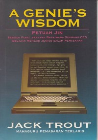 A Genie's Wisdom Petuah Jin: Fabel tentang Bagaimana Seorang CEO Belajar Menjadi Jenius dalam Pemasaran