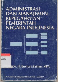 ADMINISTRASI DAN MANAJEMEN
 PEMERINTAH NEGARA INDONESIA