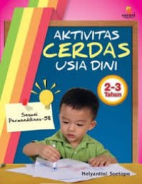 Image of Aktivitas Cerdas Usia Dini:sesuai Permendiknas 58 untuk usia 4-5 tahun