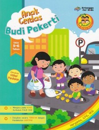 Anak Cerdas Budi Pekerti Usia 5-6 Tahun