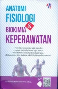 Image of ANATOMI FISIOLOGI & BIOKIMIA KEPERAWATAN