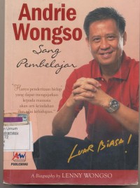 ANDRIE WONGSO SANG PEMBELAJAR