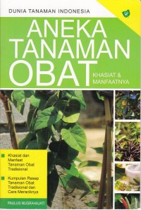 Aneka Tanaman Obat Khasiat & Manfaatnya