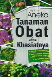 Aneka Tanaman Obat dan Khasiatnya