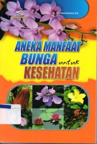 Aneka manfaat bunga untuk kesehatan