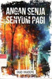 Image of Angan Senja Senyum Pagi