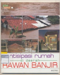 Antisipasi rumah di daerah rawan banjir