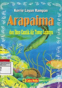 Image of Arapaima : dan ikan cantik air tawar lainnya