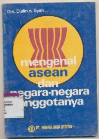 Image of MENGENAL ASEAN DAN NEGERA-NEGARA ANGGOTANYA