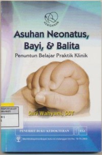 Image of Asuhan Neonatus,Bayi,& Balita