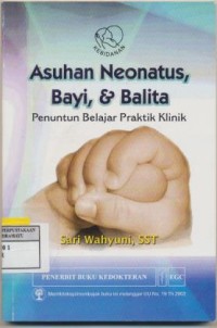 Asuhan Neonatus,Bayi,& Balita