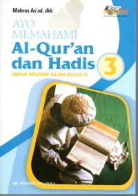 Ayo Memahami Al-Quran dan Hadis 3 : Untuk MTs/SMP Islam Kelas IX