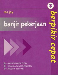 Berpikir Cepat: Banjir Pekerjaan