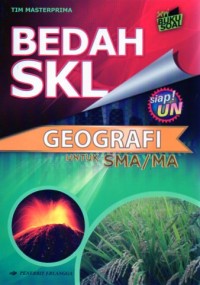 BEDAH SKL GEOGRAFI: Untuk SMA/MA