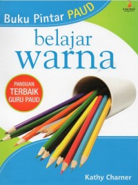 Image of BELAJAR WARNA : Panduan Terbaik Guru PAUD