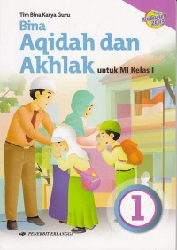 Bina Aqidah dan Akhlak untuk MI Kelas 1