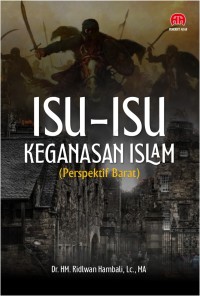 ISU-ISU KEGANASAN ISLAM: Perspektif Barat